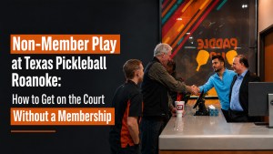 Non-Member Play at Texas Pickleball Roanoke
