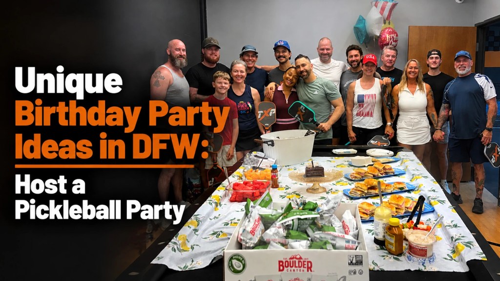 Unique Birthday Party Ideas in DFW